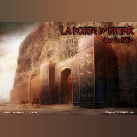 La Porte d'Ishtar - La Porte d'Ishtar - Le financement a démarré (MAJ : 29/06)