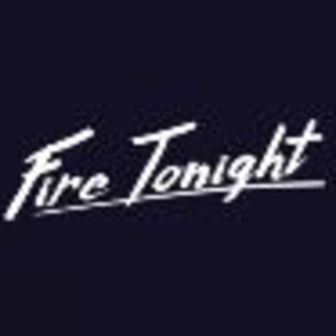 Fire Tonight - Test de Fire Tonight - Une histoire d'un soir
