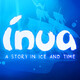 Inua : A story in Ice and Time