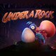 Under a Rock