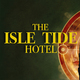 The Isle Tide Hotel