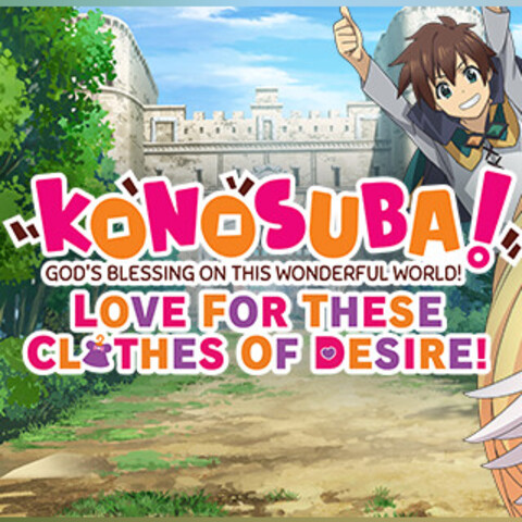 KONOSUBA - God's Blessing on this Wonderful World! Love For These Clothes Of Desire! - Test de Konosuba - God's Blessing on this Wonderful World! Love For These Clothes Of Desire! - L'humour en nuisette