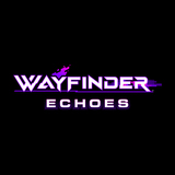 Wayfinder Echoes