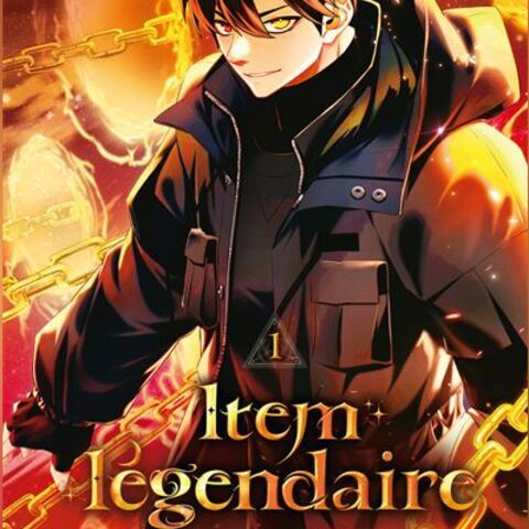 Item légendaire - Critique des deux premiers volumes d'Item légendaire - Trop fort