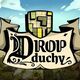 Drop Duchy