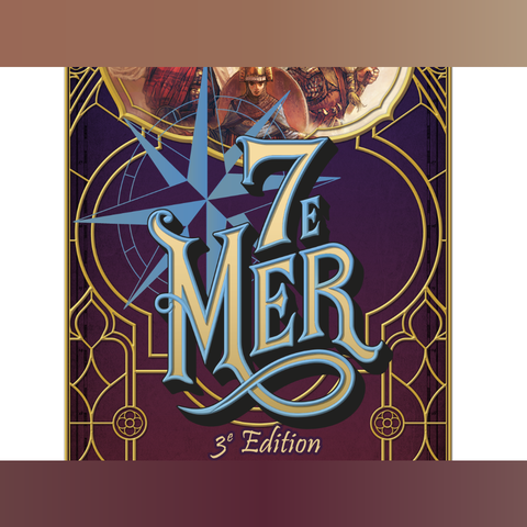 7ème Mer - 3ème édition - 7e Mer : la 3e édition lève les voiles sur Ulule
