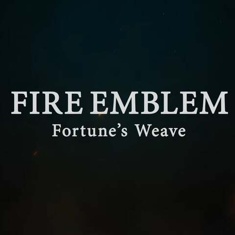 Fire Emblem: Fortune's Weave - Fire Emblem: Fortune Weave se dévoile un peu plus dans un Nintendo Direct dédié