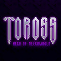Toross : Hero of Necroworld