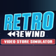 Retro Rewind : Video Store Simulator