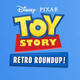 Disney/Pixar Toy Story: Retro Roundup!