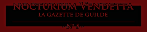 Gazette n°5 Nocturium Vendetta
