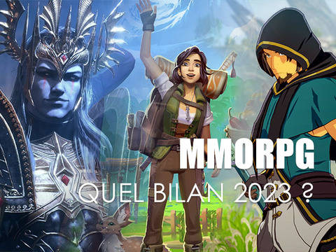 Rétrospective 2023 : une année ambivalente pour le MMORPG