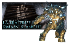 Mise à Jour 11: La Traîtrise de la Main Blanche disponible