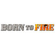 Image de Born to Fire #41476