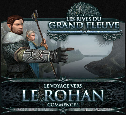 Les Cavaliers du Rohan - Update 6 - Les Rives du Grand Fleuve