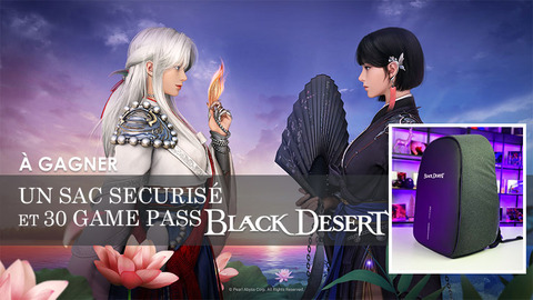 Black Desert Online - Jeu-concours : un sac à dos sécurisé et des coupons Game Pass de Black Desert Online à gagner