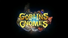 BlizzCon 2014 - Gnomes vs. Gobelins débarquent dans HearthStone