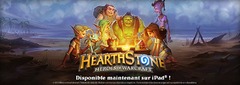 HearthStone est officiellement disponible sur iPad