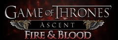 "Fire & Blood", seconde extension pour Game of Thrones: Ascent, arrive fin avril