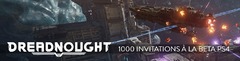 Distribution : 1000 invitations à la bêta fermée de Dreadnought sur PlayStation 4