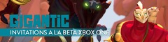 Distribution : 1000 invitations au week-end de bêta fermée de Gigantic sur Xbox One