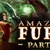 Amazon Fury Partie 1
