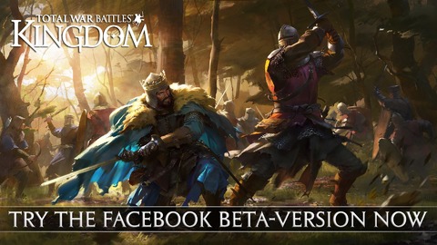 Total War Battles - Total War Battles: Kingdom s'exporte sur Facebook en version bêta