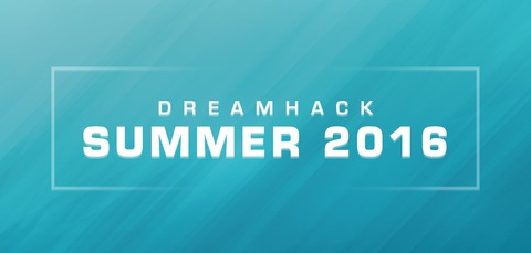 Capcom Pro Tour - DreamHack Summer - Les informations sur le Premier Event SFV du week-end