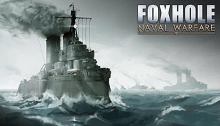 Foxhole: Naval Warfare