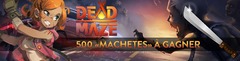 Distribution : 500 codes pour débloquer la « Machete » de Dead Maze