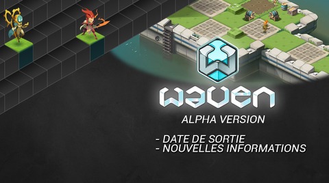 Waven - Alpha test datée pour WAVEN