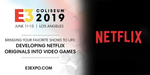 Netflix - Netflix s'annonce à l'E3 2019 pour dévoiler ses projets vidéo ludiques