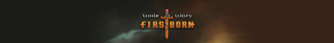 Guile & Glory: Firstborn - Guile & Glory: Firstborn