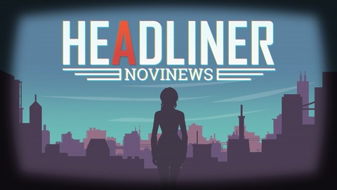 Headliner: NoviNews - Test de Headliner : Novinews.  Des choix et des conséquences