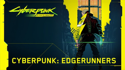 Cyberpunk: Edgerunners - Cyberpunk: Edgerunners adaptera l'univers de Cyberpunk 2077 en série d'animation