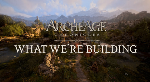 ArcheAge Chronicles - ArcheAge Chronicles précise sa direction : exploration, coopération, action et pas de pay-to-win