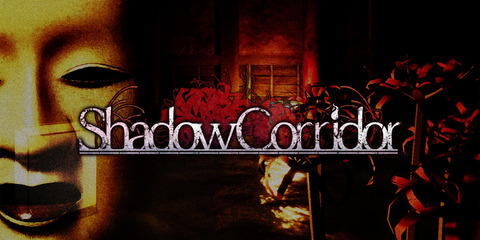 Shadow Corridor - Test de Shadow Corridor - Horrible horreur