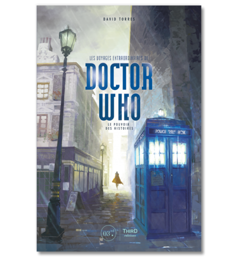Les voyages extraordinaires de Doctor Who. Le pouvoir des histoires - Critique : billet sur l'ouvrage Les voyages extraordinaires de Doctor Who. Le pouvoir des histoires