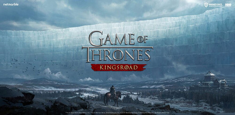 Game of Thrones Kingsroad - Netmarble précise les ambitions de Game of Thrones: King's Road