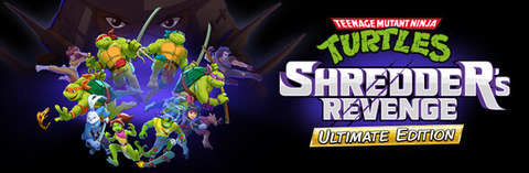 Teenage Mutant Ninja Turtles : Shredder's Revenge - Une Ultimate Edition physique pour Teenage Mutant Ninja Turtles: Shredder’s Revenge