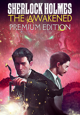 Sherlock Holmes The Awakened Premium Edition