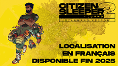 Une version française dans l'année pour Citizen Sleeper 2