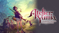 Test de Atelier Yumia: L'Alchimiste des Souvenirs et la Terre Rêvée - Atelier Fantasy