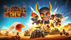 Test de Badlands Crew - La guerre des boulons