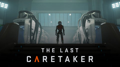 Aperçu de The Last Caretaker - La survie après la survie