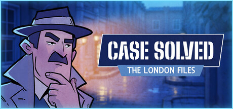Case Solved : The London Files - Test de Case Solved: The London Files - Logique, mon cher Watson