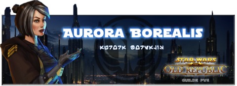Star Wars The Old Republic - Interview de guilde #48 "Aurora Borealis"