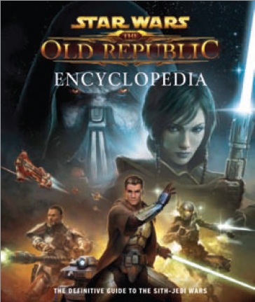 Star Wars The Old Republic - L'encyclopédie The Old Republic