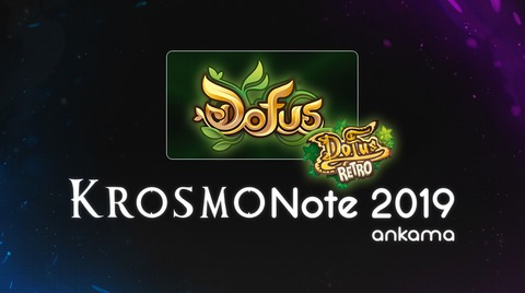 Dofus - Krosmonote 2019 - Récapitulatif DOFUS 2, Rétro, Unity