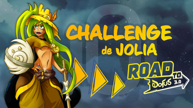 Challenge de Jolia : le grand retour avec Dofus 3.0